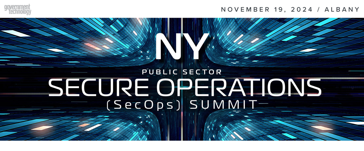 Government Technology New York Public Sector Secure Operations Summit